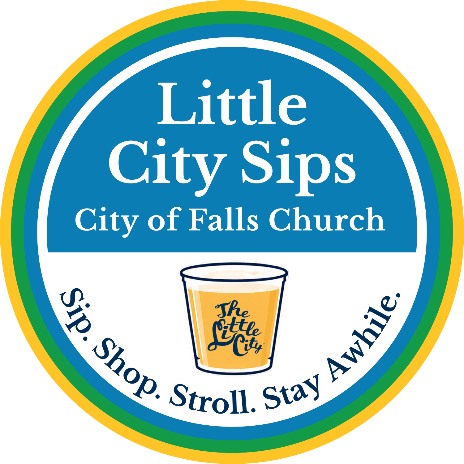 Little City Sips logo for the City of Falls Church featuring a branded drink cup and the tagline “Sip. Shop. Stroll. Stay Awhile.”